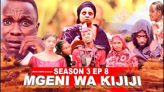 MGENI WA KIJIJI SEASON 3 《08》 [upl. by Eedyaj]