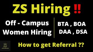 ZS Hiring Female Candidates off campus  BOA  BTA  DAA  2021  2020  2019 Batch  referal Based [upl. by Chapen497]