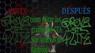 CÓMO EDITAR LOS GRAFITIS DEL GTA SAN ANDREAS DE MOVIL PARA QUE TENGAN UNA MEJOR RESOLUCIÓN [upl. by Yrocal]