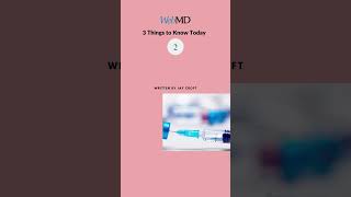 3 Things to Know Today on WebMD shorts [upl. by Helaina]