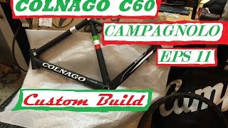 Colnago C60 Campagnolo EPS custom build [upl. by Luapnoj357]