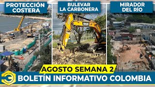 Noticias de Infraestructura de la Actualidad de Colombia  2° Semana Agosto [upl. by Aleen99]