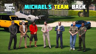 GTA 5  MICHAELS ALL TEAM MEMBERS IS BACK  BB GAMING [upl. by Alessig]