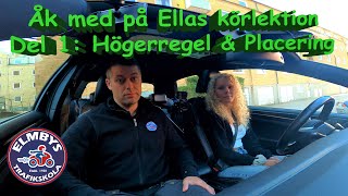 Åk med Ella på körlektion i Stadskörning Del 1 av 8 Högerregel amp Placering 4KUHD [upl. by Nosahc]