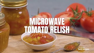 How to make homemade Microwave tomato relish  Australias best recipes [upl. by Ellenehc]