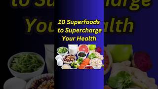 Nutrient Powerhouses 10 Superfoods to Eat Every Day for a Healthier You shorts superfoods [upl. by Anaoy]