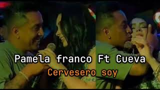 Pamela Franco Ft Cueva  Cervecero vídeo officialRemix en vivo [upl. by Secundas322]