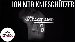 ION Knieschoner KPACT AMP  Maciag Offroad Produktvideos [upl. by Biamonte]