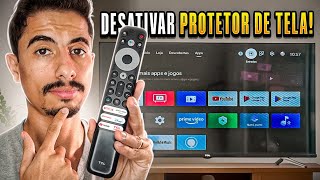 Como DESATIVAR PROTETOR DESCANSO DE TELA da SMART TV TCL [upl. by Latsirk]