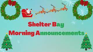 Shelter bay morning announcements Christmas I [upl. by Adnalro]