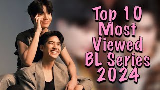 Top 10 Most Viewed BL Series on YouTube 2024 [upl. by Assirec]