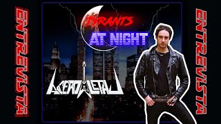 Tyrants at Night Ep06 Acero Letal  Por la Gloriaa del Metal [upl. by Knowlton]