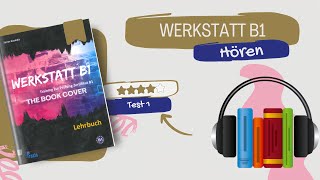 WERKSTATT B1 Hören  Test 1  Hören teil 4  Prüfungsvorbereitung [upl. by Haiel]