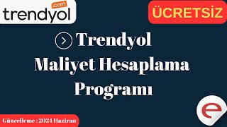 Trendyol Maliyet ve Satış Fiyatı Hesaplama Programı ÜCRETSİZ [upl. by Annairam]