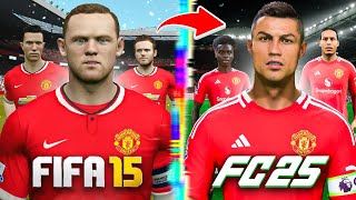 I Rebuild Manchester United From FIFA 15 to FC 25 [upl. by Enyak625]