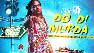 Dane Ray  Do Di Murda Official Audio [upl. by Alauqahs]