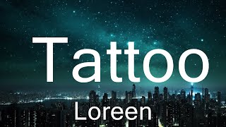 Loreen  Tattoo Lyrics Eurovision 2023 15p lyricsletra [upl. by Leiser]