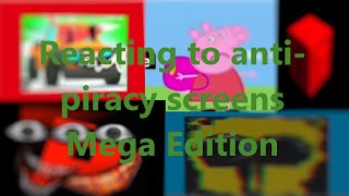 Reacting to Anti Piracy screens  Parts 13 [upl. by Wei]