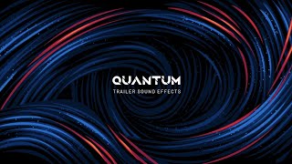 Quantum  Cinematic Trailer Sound Effects [upl. by Obed]