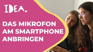 Interviews mit dem Smartphone aufnehmen  Das Mikrofon  IDEA Tutorial [upl. by Dorren]