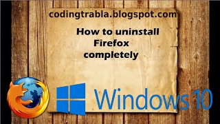 How to delete Firefox completely on Windows 10 byNP [upl. by Pugh]