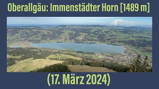 Oberallgäu Immenstädter Horn 1489 m ￼17 März 2024 [upl. by Asek]