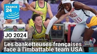 JO 2024  les basketteuses françaises face à limbattable team USA • FRANCE 24 [upl. by Yram]