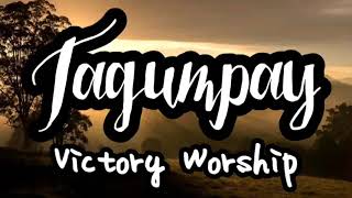 TAGUMPAY VICTORY WORSHIP LYRIC VIDEO [upl. by Ecahc]