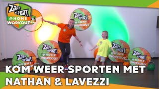 DAG 13  ZAPPSPORTHOME WORKOUT MET NATHAN EN LAVEZZI  ZAPPSPORT [upl. by Aldwon]