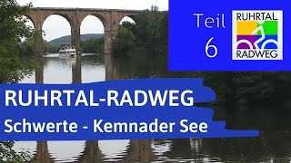 RuhrtalRadweg 6 ▶SchwerteHengsteyseeHerdeckeHarkortseeKemnaderSee  Radtouren Radreisen [upl. by Olivie860]