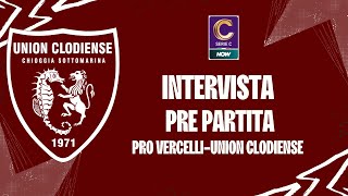 Presentazione partita Pro VercelliUnion Clodiense [upl. by Chitkara]