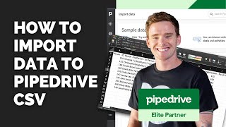 How to import data to Pipedrive via CSV [upl. by Skippy]