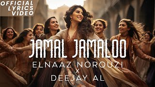 JAMAL JAMALOO  Elnaaz Norouzi Deejay Al  New Song  Animal  Translation I Jamal Kudu [upl. by Rois]