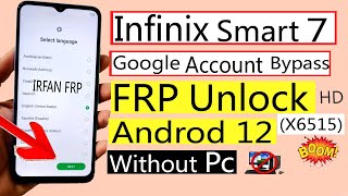 infinix Smart 7 Frp Bypass Infinix X6515 Frp Bypass infinix smart 7 X6515 frp Android 12 Without Pc [upl. by Aisayn]