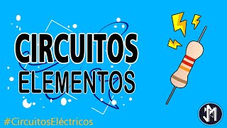 9 ELEMENTOS básicos de un CIRCUITO ELÉCTRICO 🔋 Tipos de FUENTES Class1 [upl. by Farris]