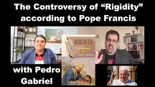 The Controversy of quotRigidityquot according to Pope Francis Internalism Intrinsicism and Extrinsicism [upl. by Nairad198]