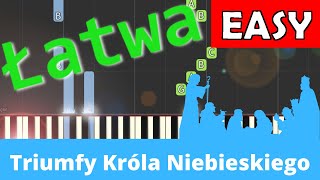 🎹 Triumfy Króla Niebieskiego  Piano Tutorial łatwa wersja 🎵 NUTY W OPISIE 🎼 [upl. by Bevvy913]