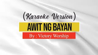 Awit Ng Bayan by Victory Worship Karaoke [upl. by Leterg]