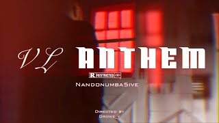 NandoNumba5ive VL Anthem Official Music Video Dir by Drowzy [upl. by Kir]