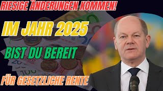 Änderungen in der Rentenversicherung 2025 die Ihre Rente beeinflussen werden [upl. by Enileda]