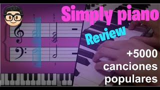 💥Simply Piano 2024 COMPLETO Review FULL 5000 Canciones Actualizado Agosto 2024 😱 🎹🎧🗣️🤲 [upl. by Carr]