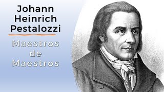 Johann Heinrich Pestalozzi  Maestros de Maestros [upl. by Oizirbaf800]