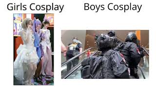 Girls Cosplay vs Boys Cosplay [upl. by Lev855]