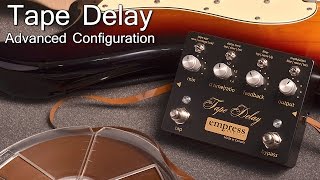 Empress Effects Tape Delay  Advanced Configuration [upl. by Lucas]