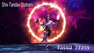 SHIV TANDAV  Yassh Vyass  Mahadev  Bhakti  Cosmic Dance  Spiritual Mantra [upl. by Creath]