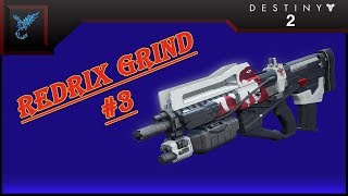 Destiny 2 Grinding for Redrixs Claymore 3 [upl. by Meehaf]