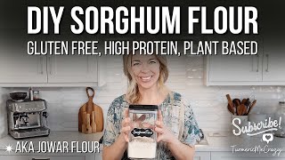 How to make Sorghum Flour at home  DIY Sorghum Flour glutenfreeflour plantbaseddiet jowarrecipe [upl. by Brenza]