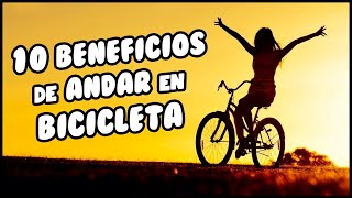 10 BENEFICIOS de andar en BICICLETA para tu SALUD [upl. by Aicnelav]