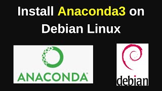 How to Install Anaconda3 Distribution for python on Debian Linux StepbyStep Tutorial  2024 update [upl. by Yenduhc]