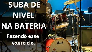 🥁SUBA DE NIVEL NA BATERIA FAZENDO ESSE EXERCÍCIO🥁 [upl. by Ola287]